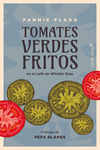 [9788412779998] Tomates verdes fritos en el café de Whistle Stop