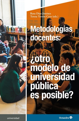 [9788418819148] Metodologías docentes: ¿otro modelo de universidad pública es posible?