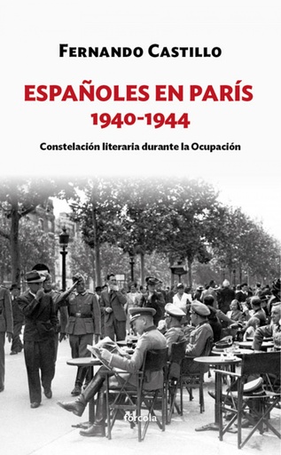 [9788416247899] ESPAÑOLES EN PARÍS 1940-1944