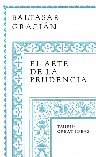 [9788430626649] El arte de la prudencia (Serie Great Ideas)