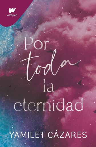 [9788419501622] Por toda la eternidad (Te amaré 2)