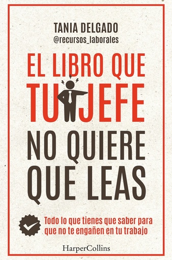 [9788410021976] LIBRO QUE TU JEFE NO QUIERE QUE LEAS, EL