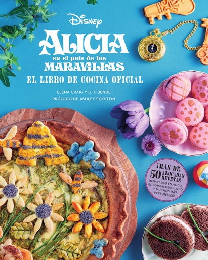 [9788467968224] ALICIA EN EL PAIS DE LAS MARAVILLAS: EL LIBRO DE COCINA OFICIAL