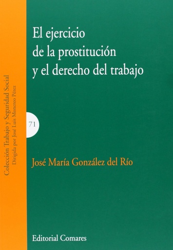 [9788490450383] EJERCICIO DE LA PROSTITUCION Y EL DERECHO DEL TRABAJO