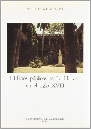 [9788486192143] Edificios Publicos De La Habana En El Siglo Xviii