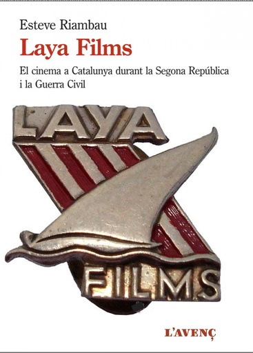 [9788416853250] LAYA FILMS I EL CINEMA A CATALUNYA DIRAMT LA GUERRA CIVIL