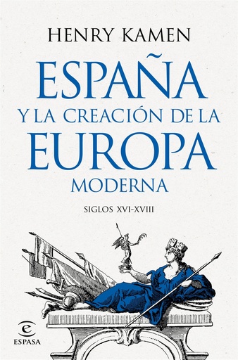 [9788467073645] España y la creación de la Europa moderna