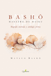 [9788412821611] BASHO. MAESTRO DE HAIKU