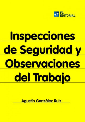 [9788415781127] Inspecciones de seguridad y observaciones del trabajo