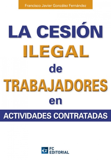 [9788494021596] Cesion Ilegal De Trabajadores En Actividades Contratadas