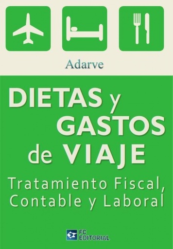 [9788415781073] Dietas Y Gastos De Viaje. Trat.Fiscal, Contable Y Laboral