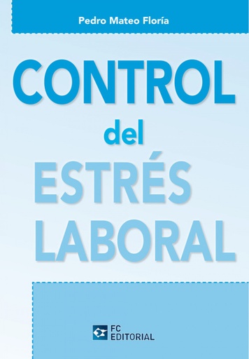 [9788415683988] Control Del Estres Laboral