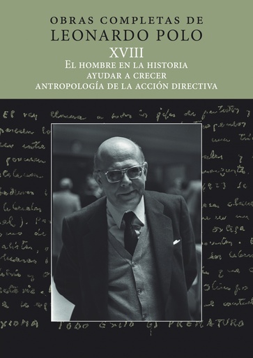 [9788431333447] (L. P. XVIII) El hombre en la historia, ayudar a crecer, antropología de la acción