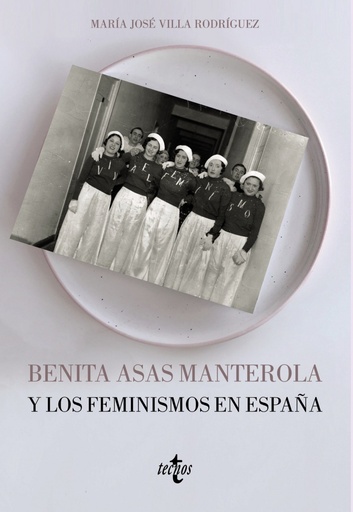 [9788430978878] Benita Asas Manterola y los feminismos en España