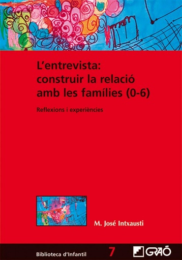 [9788499805283] L´entrevista: construir la relació amb les famílies (0-6)