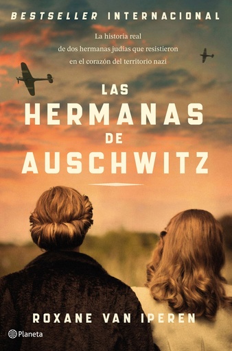 [9788408289036] Las hermanas de Auschwitz