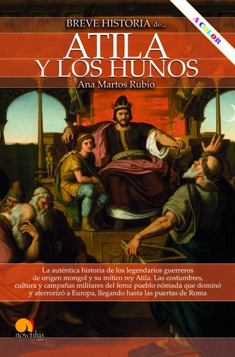 [9788413054551] Breve historia de Atila y los hunos NUEVA EDICIÓN COLOR