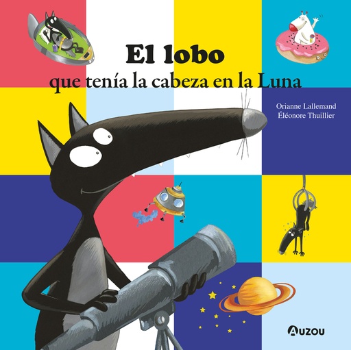 [9791039550000] El lobo que tenía la cabeza en la Luna