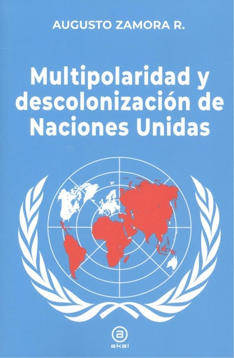 [9788416842902] Multipolaridad y descolonización de las Naciones Unidas