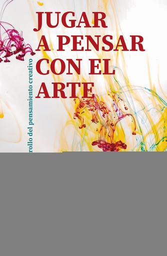 [9788410054226] Jugar a pensar con el arte