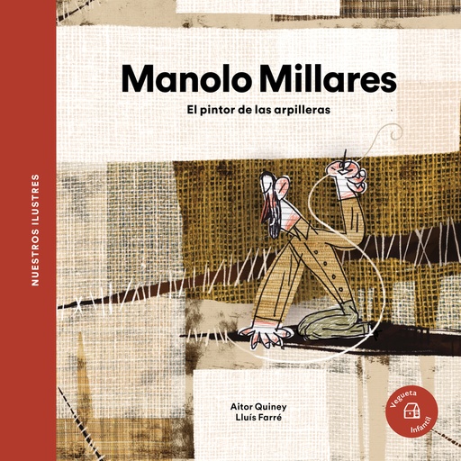 [9788418449376] Manolo Millares. El pintor de las arpilleras