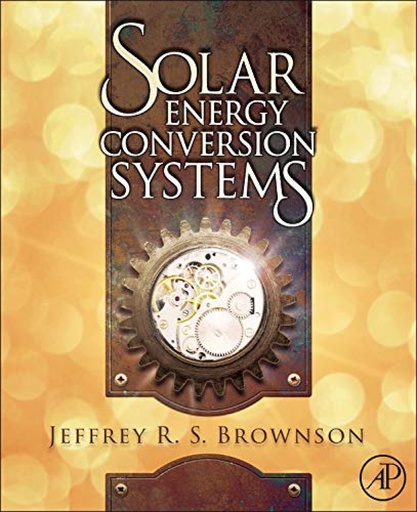 [9780123970213] SOLAR ENERGY CONVERSION SYSTEMS