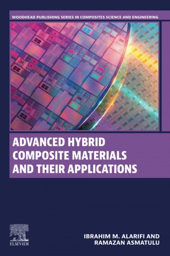 [9780323991261] ADVANCED HYBRID COMPOSITE MATERIALS THEIR APPLICATIONS