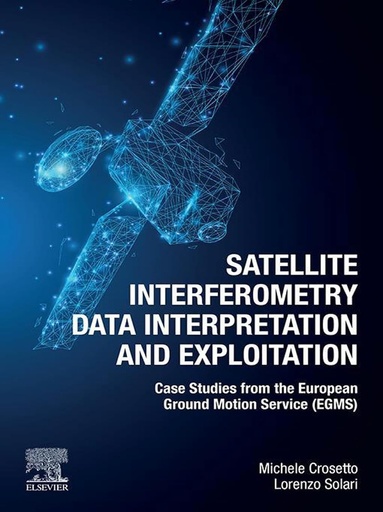 [9780443133978] Satellite Interferometry Data Interpretation and Exploitation