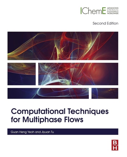 [9780081024539] Computational Techniques for Multiphase Flows