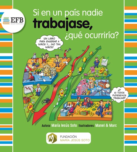 [9788412102192] Si en un país nadie trabajase, ¿qué ocurriría?