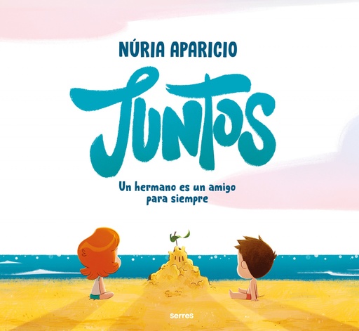 [9788427241886] JUNTOS: UN HERMANO ES UN AMIGO PARA SIEMPRE