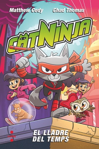 [9788466157902] CATNINJA 2. EL LLADRE DEL TEMPS