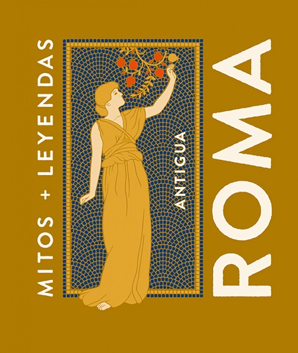 [9788419599858] Mitos y leyendas Antigua Roma