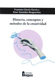 [9788412853940] Historia, conceptos y métodos de la creatividad