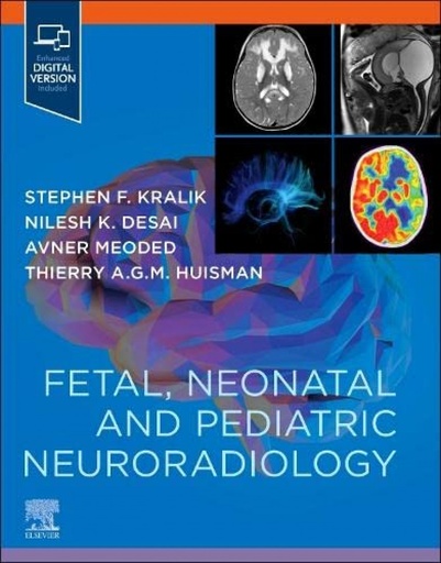 [9780323796958] FETAL, NEONATAL AND PEDIATRIC NEURORADIOLOGY