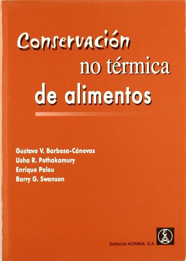 [9788420008882] CONSERVACIÓN NO TÉRMICA DE LOS ALIMENTOS