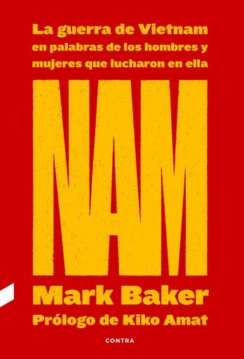 [9788418282263] NAM: La guerra de Vietnam en palabras de los hombres y mujeres que lucharon en ella