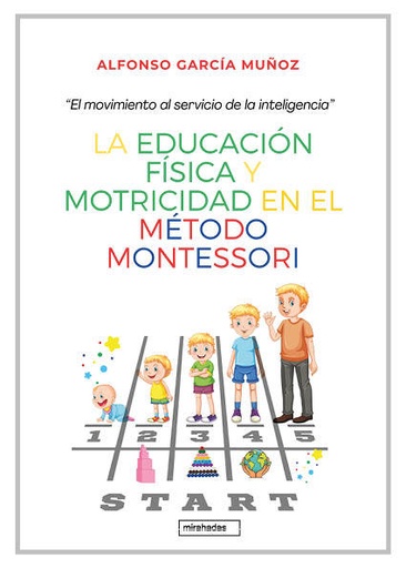 [9788410222892] LA EDUCACION FISICAS Y MOTRICIDAD EN EL METODO MONTESSORI