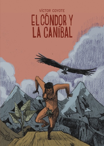 [9788419670908] El cóndor y la caníbal