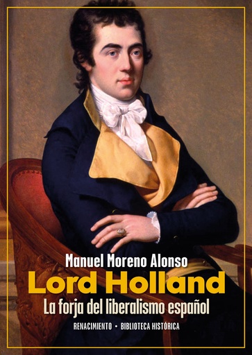 [9788410148734] Lord Holland. La forja del liberalismo español