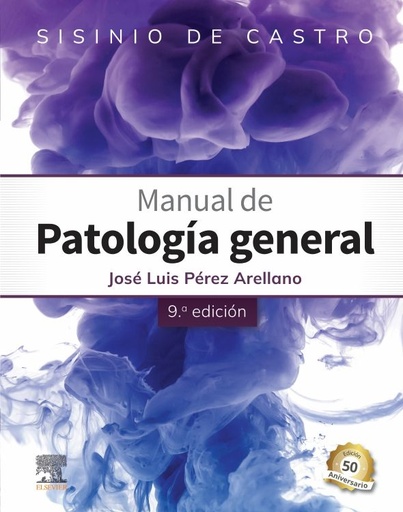 [9788413822785] SISINIO DE CASTRO MANUAL DE PATOLOGIA GENERAL 9ª ED