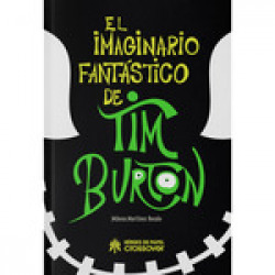 [9788419084750] EL IMAGINARIO FANTÁSTICO DE TIM BURTON