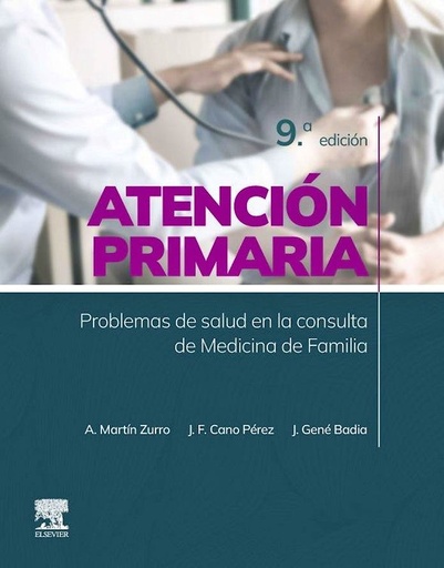 [9788413821580] ATENCION PRIMARIA PROBLEMAS SALUD EN CONSULTA MEDICINA 9ªED