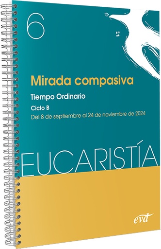 [9788410630291] Mirada compasiva (Eucaristía nº 6/2024)