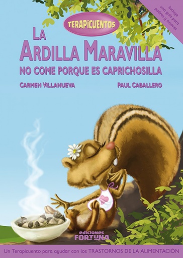 [9788494439148] LA ARDILLA MARAVILLA NO COME PORQUE ES CAPRICHOSILLA