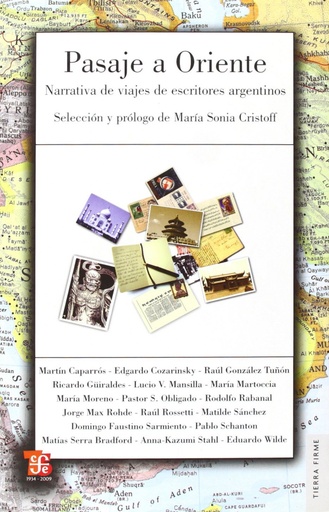 [9789505578245] Pasaje a Oriente : Narrativa de viajes de escritores argentinos