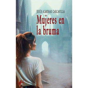 [9788410400221] MUJERES EN LA BRUMA