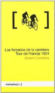 [9788496614758] Forzados de la carretera, Los. Tour de Francia 1924