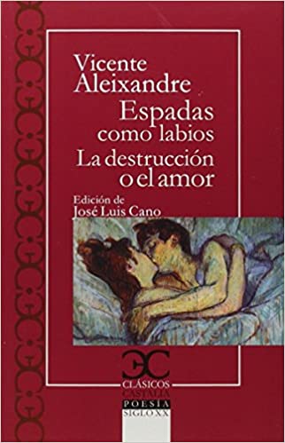 [9788497407045] ESPADAS COMO LABIOS/DESTRUCCIÓN AMOR