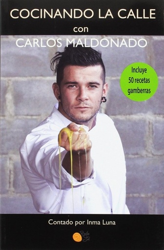 [9788416794508] COCINANDO LA CALLE CON CARLOS MALDONADO